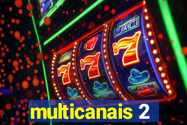multicanais 2